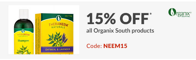15% off* all Organix South products. Code: NEEM15